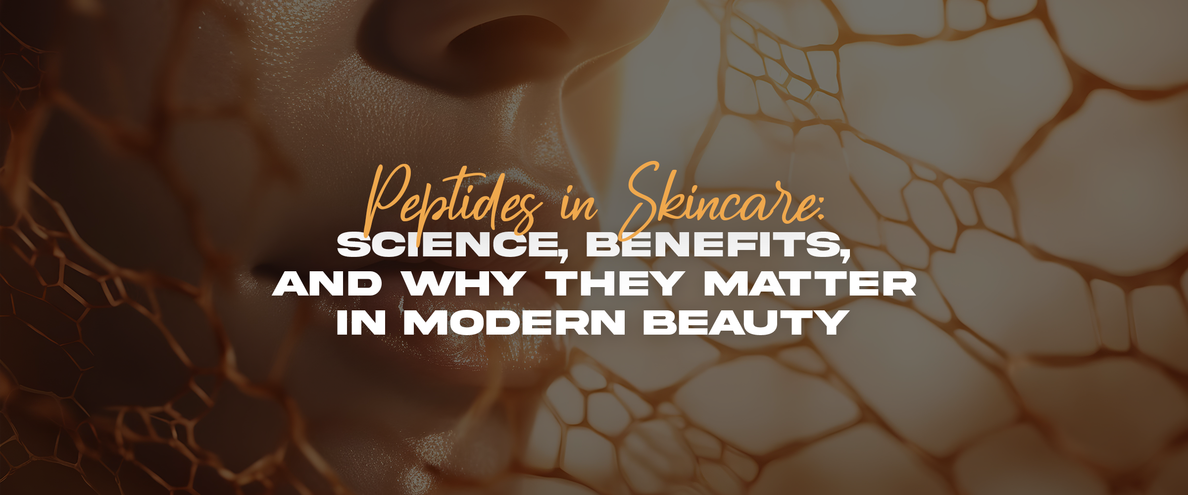 Peptides in Skincare: Science, Benefits, and Why They Matter in Modern Beauty